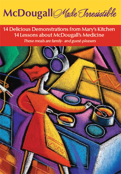 New DVD Cover - McDougall Made Irresistible http://www.drmcdougall.com/store_mmi.html