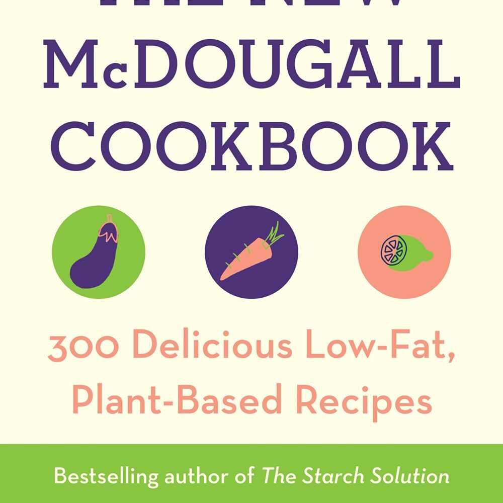 The McDougall Quick & Easy Cookbook Dr. McDougall